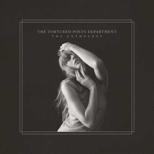 Taylor Swift《THE TORTURED POETS DEPARTMENT- THE ANTHOLOGY》[320K/MP3][279.09MB]